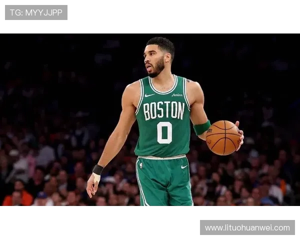 杰森·塔图姆引领凯尔特人崛起 成为NBA未来巨星的关键人物